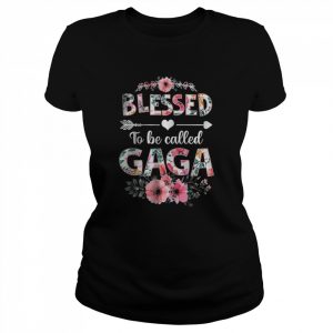 Blessed To Be Called Gaga Faith Flowers Family Mother’s Day Shirt Classic Women's T-shirt