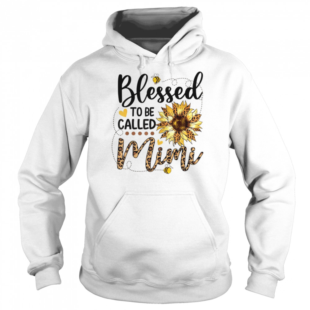 Blessed To Be Called Mimi Leopard Sunflower Bee Shirt Unisex Hoodie