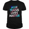 Blue Trans Lives Matter  Classic Men's T-shirt