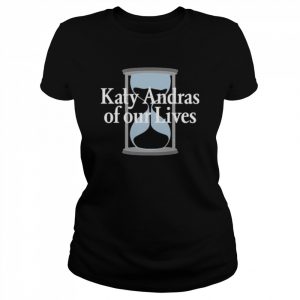 Bo to hope monica katy andras of our lives  Classic Women's T-shirt