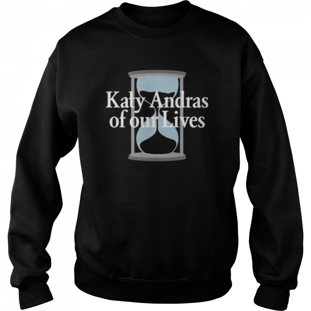 Bo to hope monica katy andras of our lives  Unisex Sweatshirt