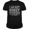 Boss I’m Not Bossy I Know What You Should Be Doing Shirt Classic Men's T-shirt