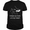 Break My Hole Not My Heart t- Classic Men's T-shirt