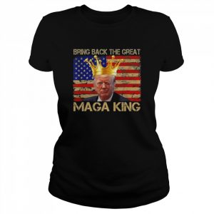 Bring back the great maga king anti joe biden ultra maga  Classic Women's T-shirt