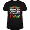 Broken crayons still color mental health awareness supporter  Classic Men's T-shirt