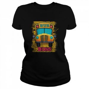 Bus Boss – School Bus Driver Appreciation T-Shirt Classic Women's T-shirt