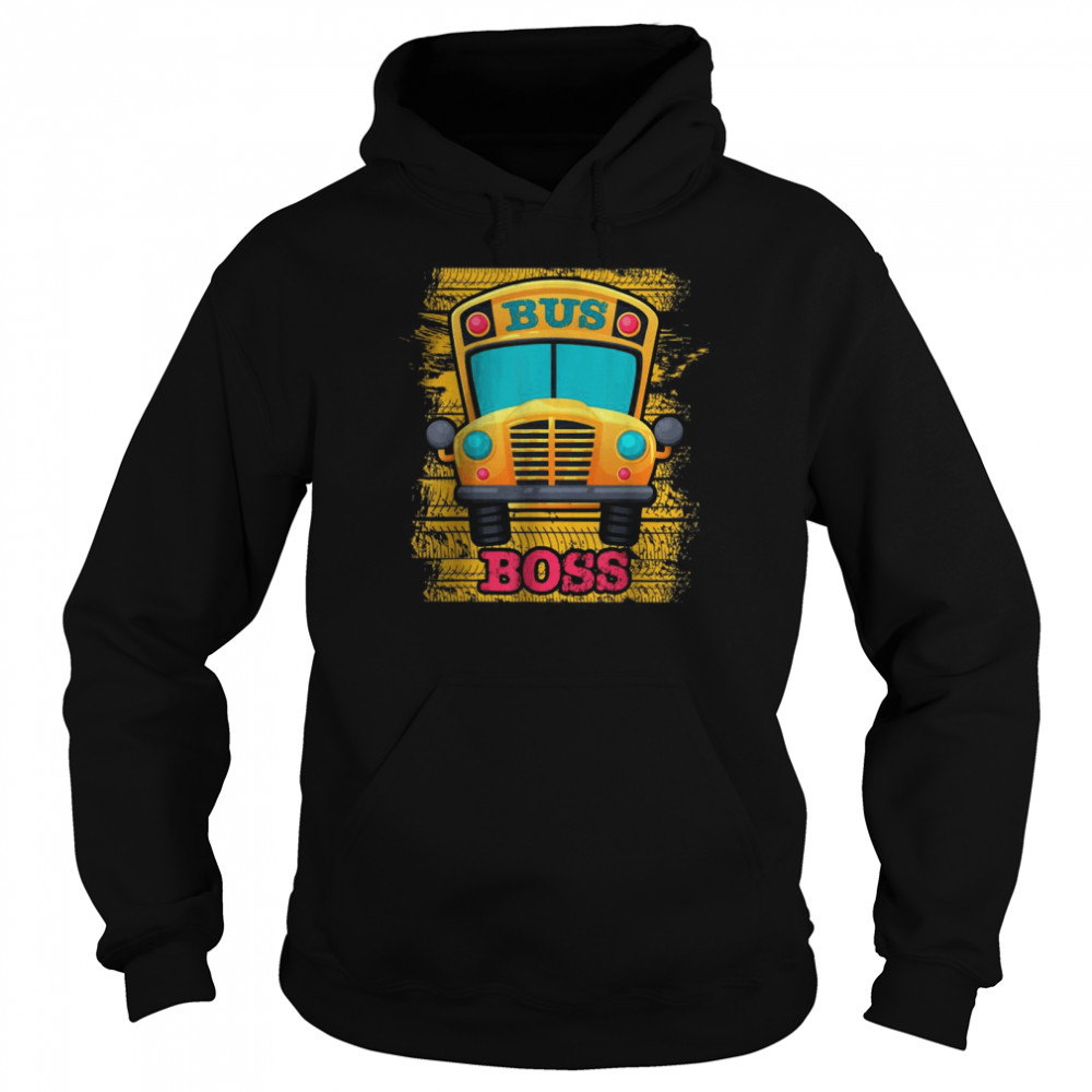 Bus Boss – School Bus Driver Appreciation T-Shirt Unisex Hoodie