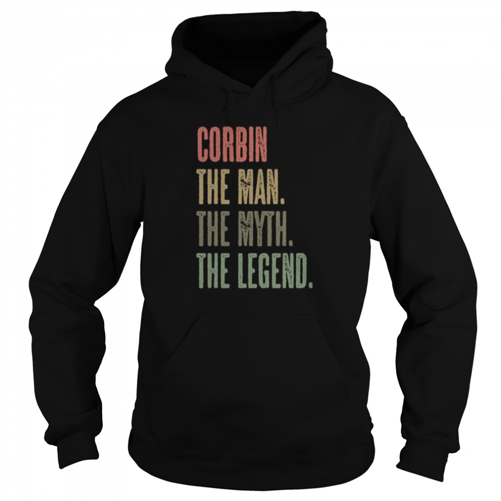 CORBIN the Man the Myth the LEGEND Mythos Legende Name Shirt Unisex Hoodie