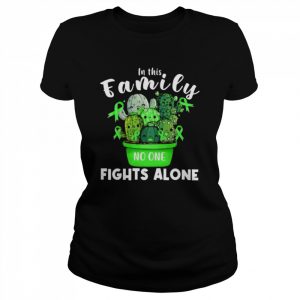 Cactus I’m family no one fight alone  Classic Women's T-shirt