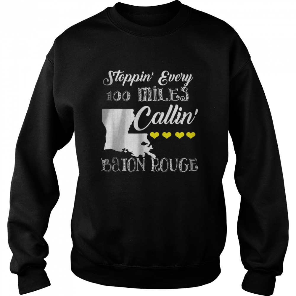 Callin’ Baton Rouge Music Concert T-Shirt Unisex Sweatshirt