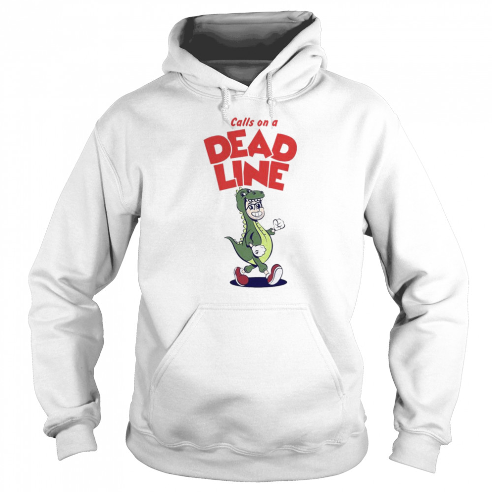 Calls On A Dead Line Shirt Unisex Hoodie