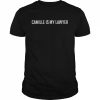 Camille is my lawyer  Classic Men's T-shirt