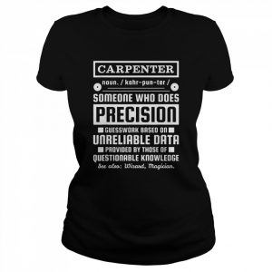 Carpenter DefinitionShirt Shirt Classic Women's T-shirt