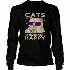 Cat Cats Make Me Happy Shirt Long Sleeved T-shirt