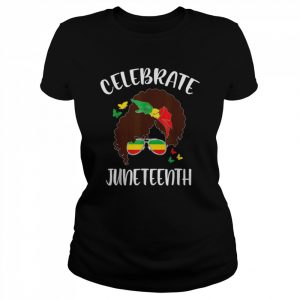 Celebrate Juneteenth Clothing Outfit Dress Shirt Classic Women's T-shirt