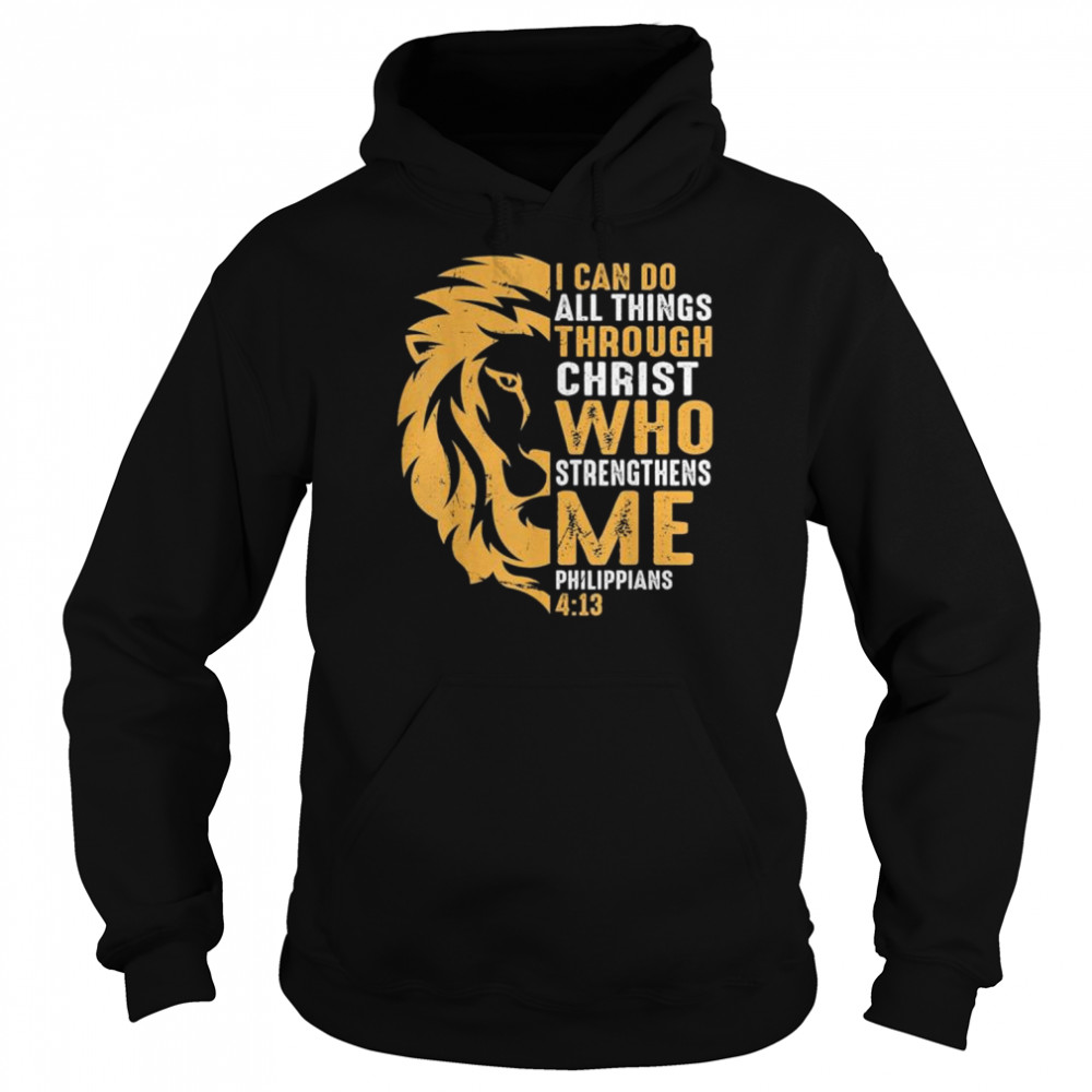 Christian I can do all things through christ lion faith  Unisex Hoodie