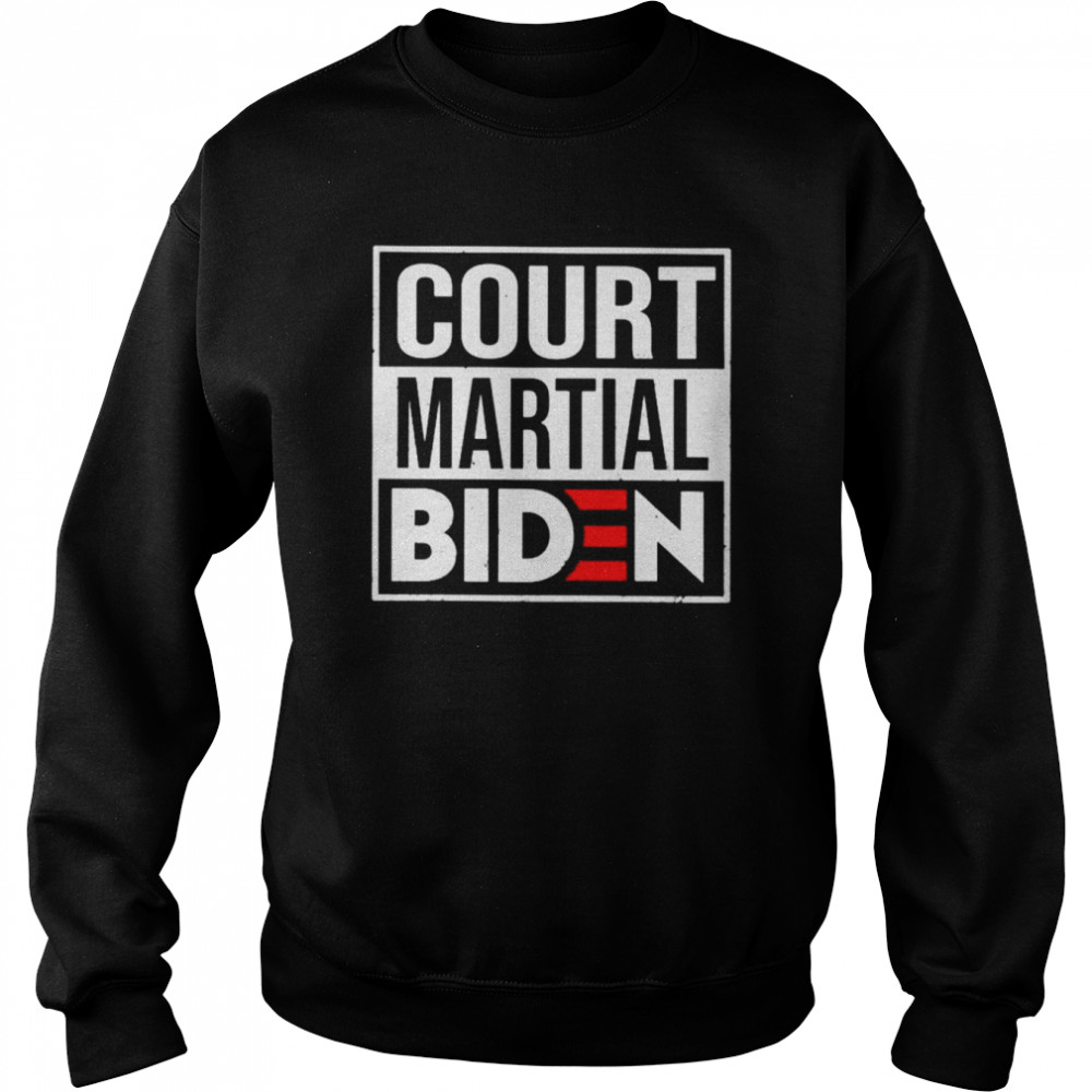 Court Martial Biden Anti Joe Biden  Unisex Sweatshirt