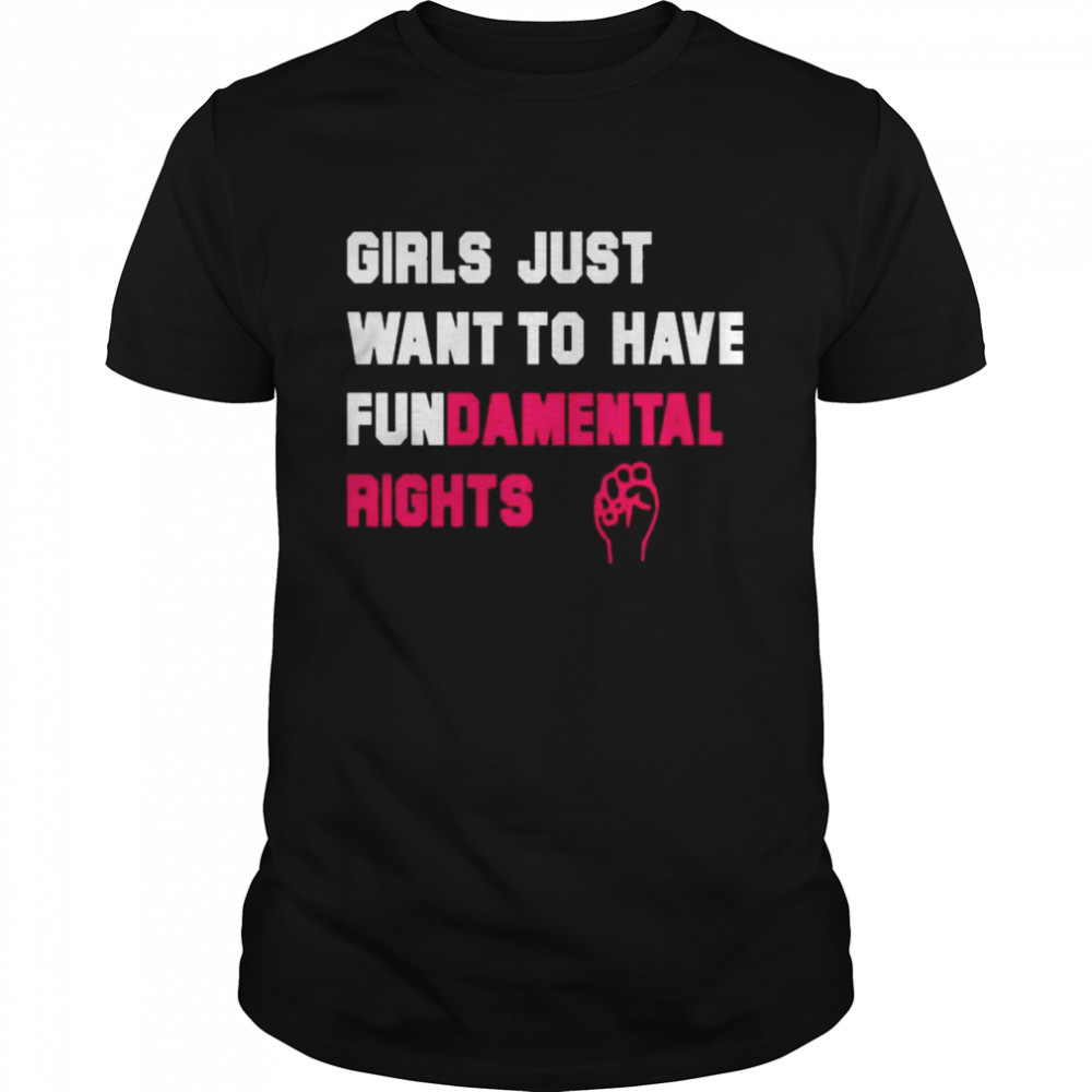 Cyndi lauper girls just want to have fundamental rights shirt