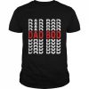 Dad Bod Chubby Father Prank Surprise Loving Daddy Shirt Classic Men's T-shirt