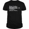 Dad joke loading please wait daddy father  Classic Men's T-shirt