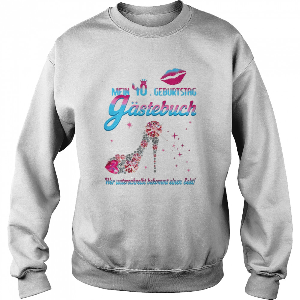 Damen 40 Geburtstag Prinzessin Krone Gästebuch 40 JahreShirt Unisex Sweatshirt