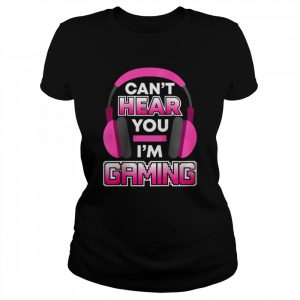 Damen Lustiges GamingHeadset Can’t Hear You I’m Gaming für Mädchen Raglan Shirt Classic Women's T-shirt