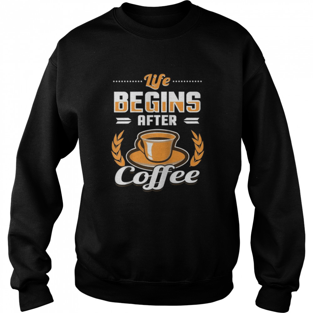 Das Leben beginnt nach dem Kaffee Raglan Shirt Unisex Sweatshirt