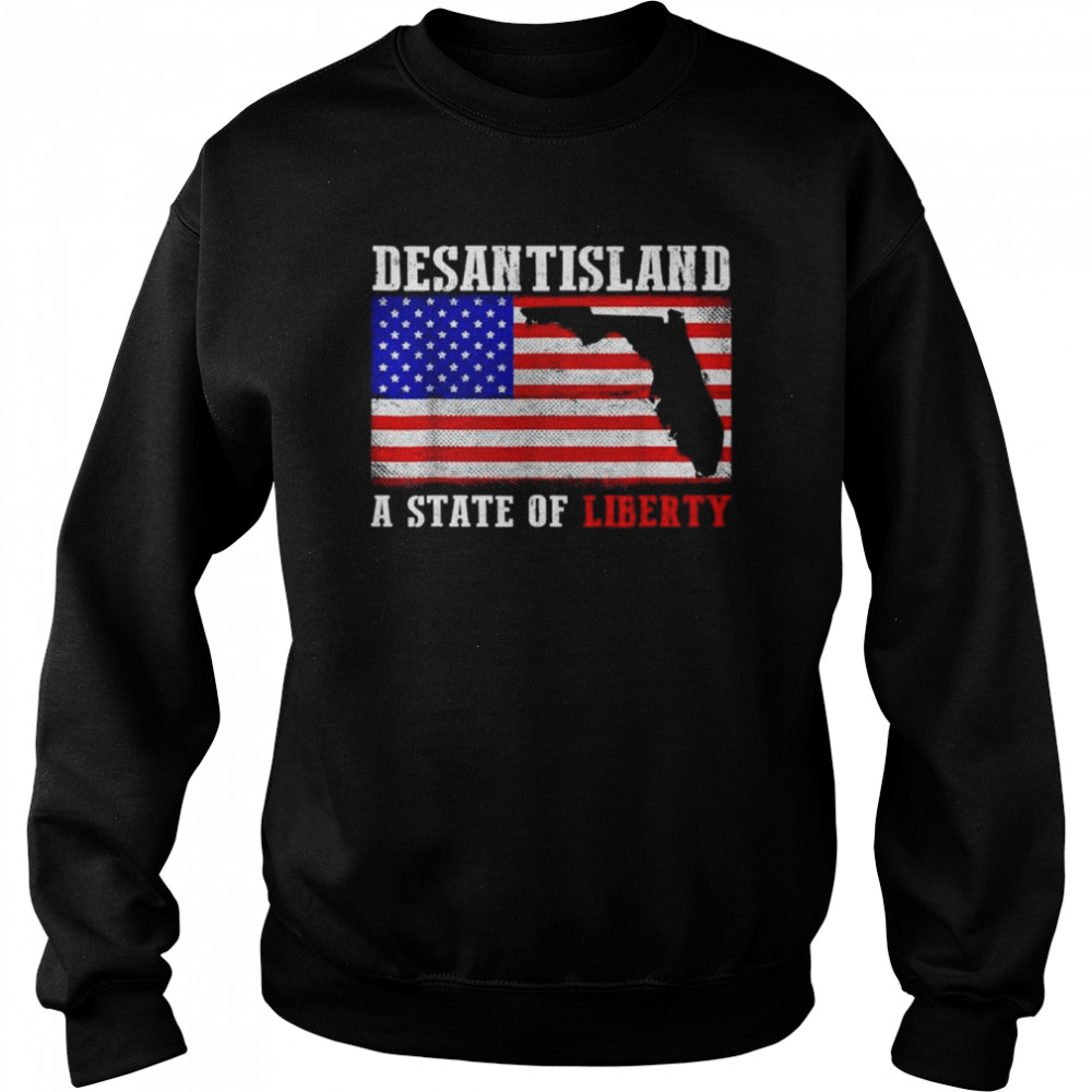 Desantisland state of liberty florida map florida patriotic  Unisex Sweatshirt