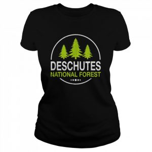 Deschutes National Forest Shirt Classic Women's T-shirt