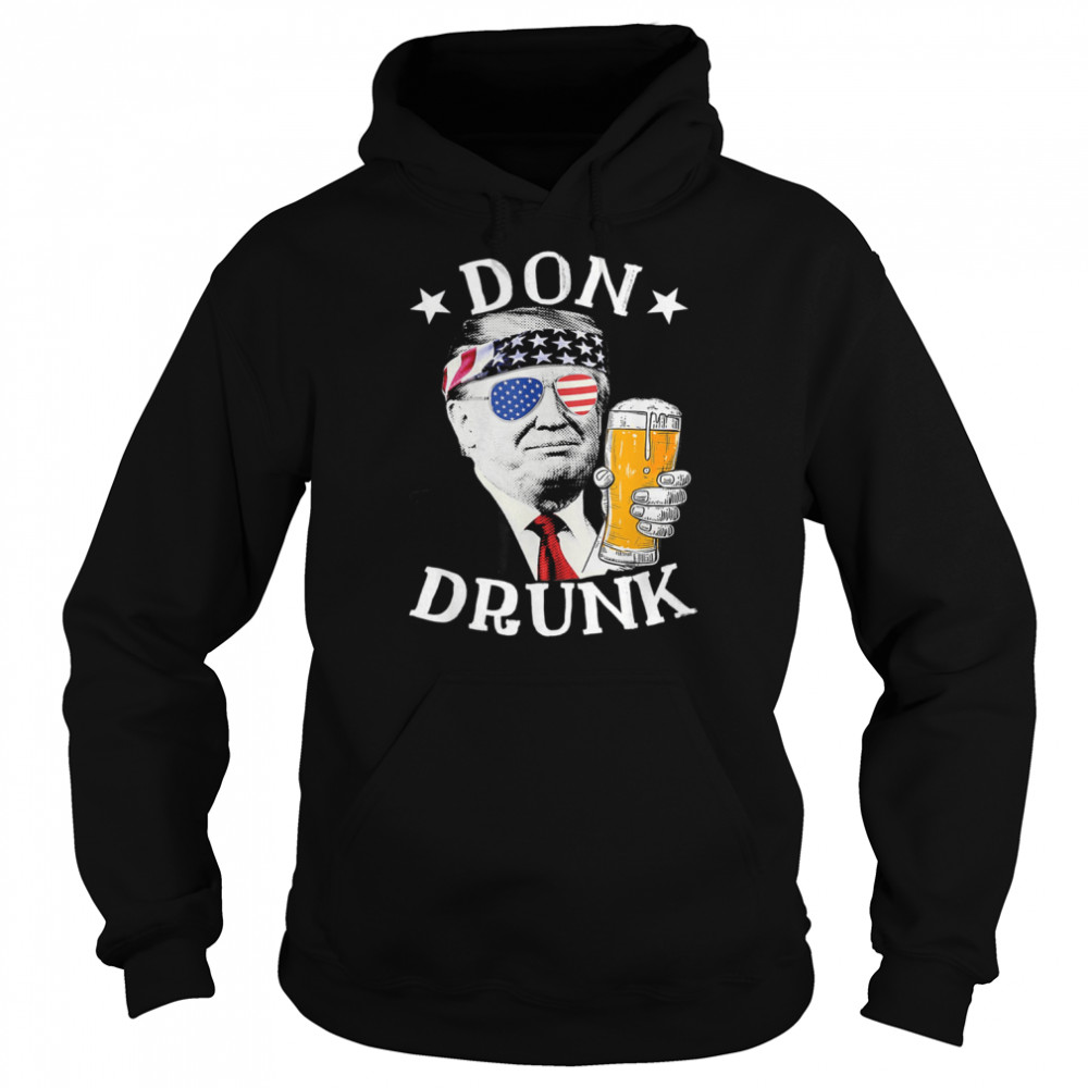 Don Drunk President Donald Trump Drinking Beer Shirt Unisex Hoodie