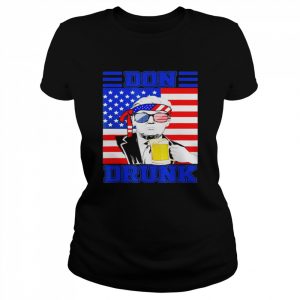 Don drunk beer 4th of july Donald Trump patriot usa flag  Classic Women's T-shirt