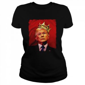 Donald Trump King Ultra Maga 2024 Shirt Classic Women's T-shirt