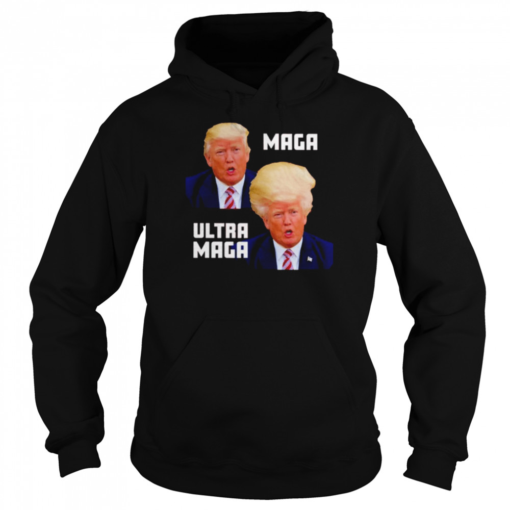 Donald Trump Maga Ultra Maga Shirt Unisex Hoodie