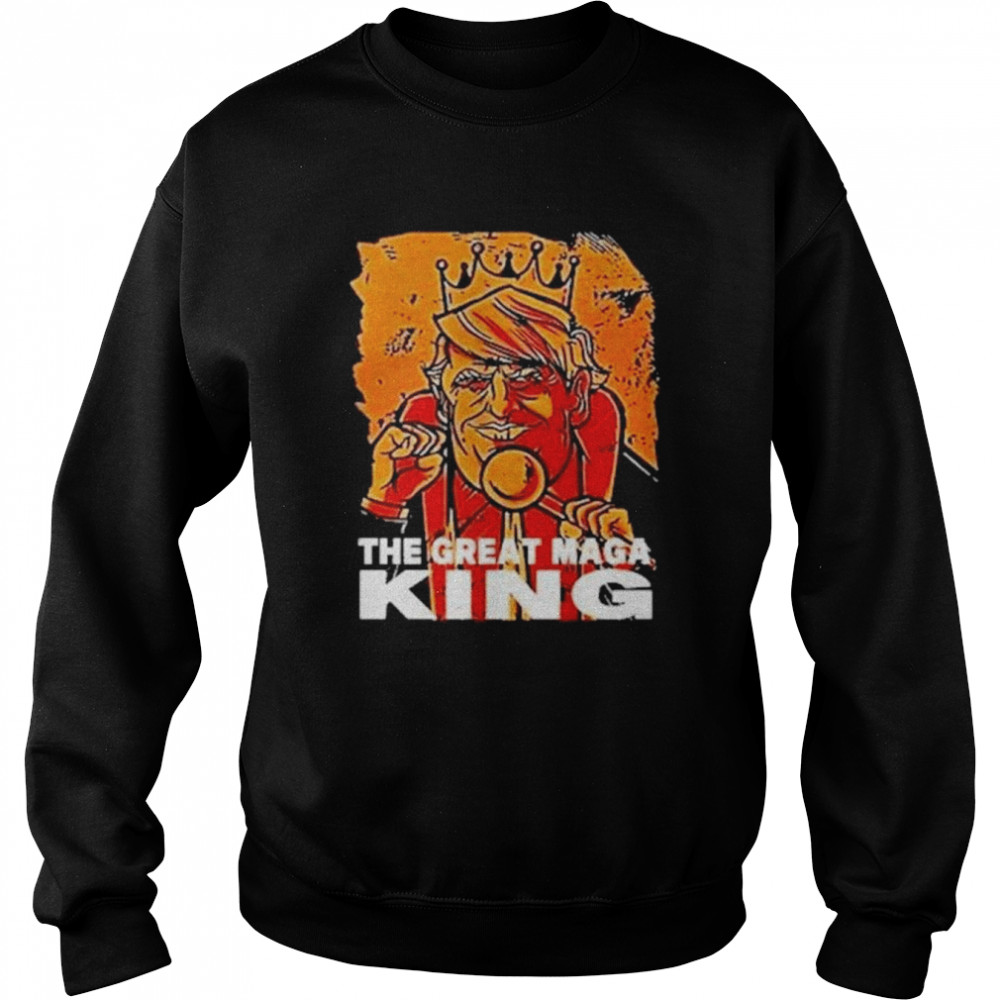 Donald Trump the great maga king Trump king us  Unisex Sweatshirt