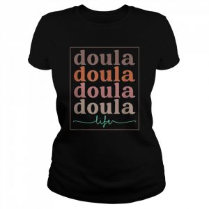 Doula Life Retro 60s Doula Life Midwife Shirt Classic Women's T-shirt