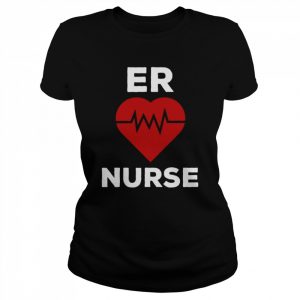 ER Nurse Emergency Room Nurse Heartbeat Nursing Langarm Shirt Classic Women's T-shirt