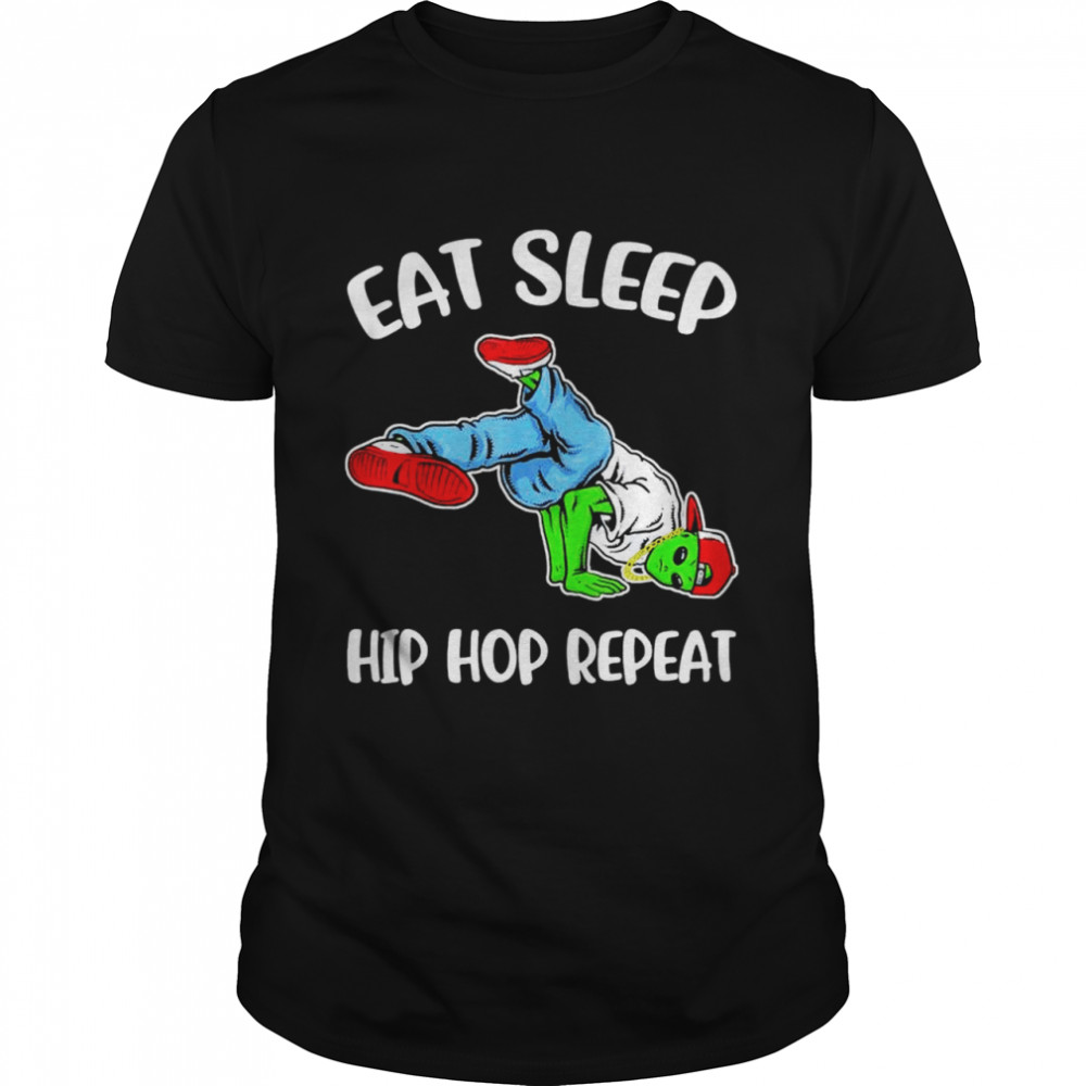 Eat Sleep Hip Hop Tee Shirt