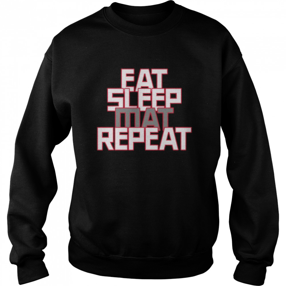 Eat Sleep Mat Repeat Fighter Spruch Shirt Unisex Sweatshirt