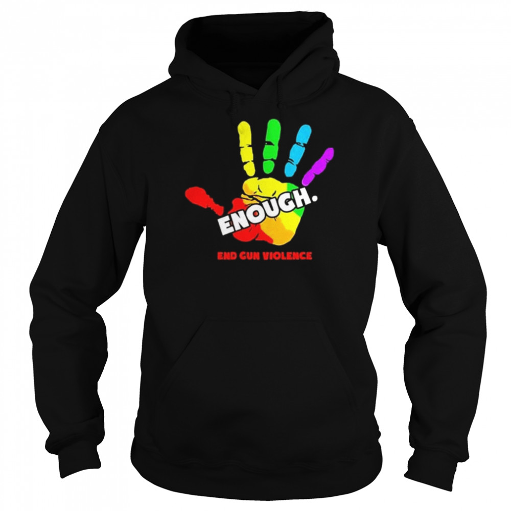 End gun violence enough gun control now  Unisex Hoodie