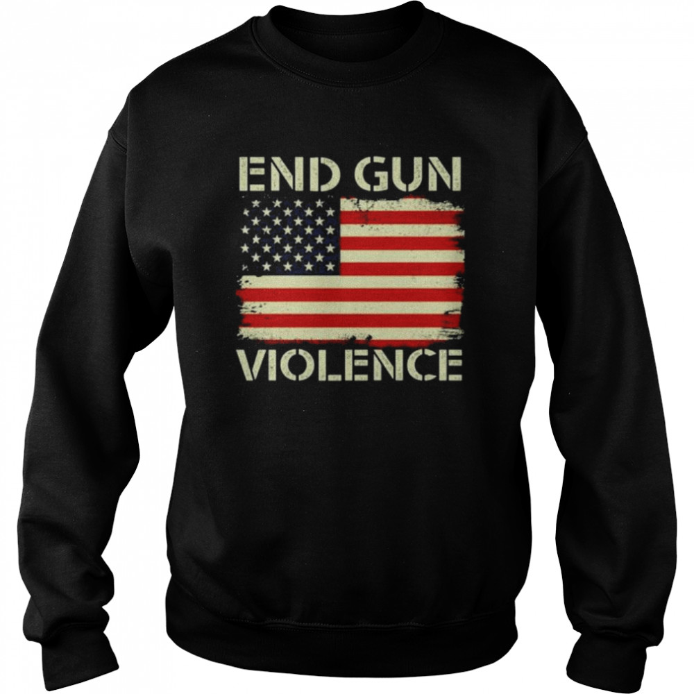 End gun violence stop gun violence uvalde American flag  Unisex Sweatshirt