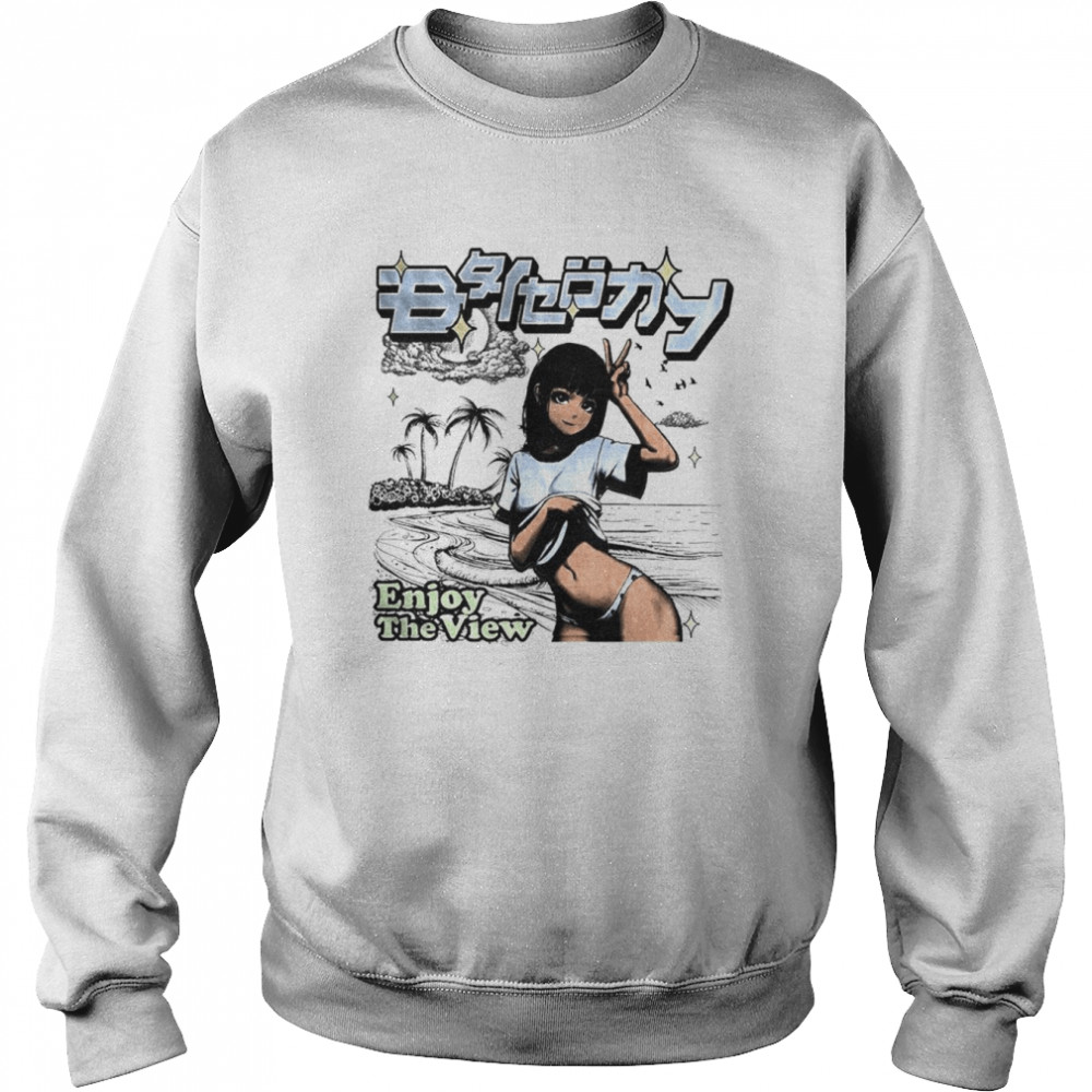 Enjoy the view  Unisex Sweatshirt