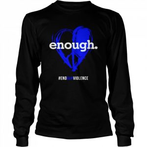 Enough End Gun Violence  Long Sleeved T-shirt