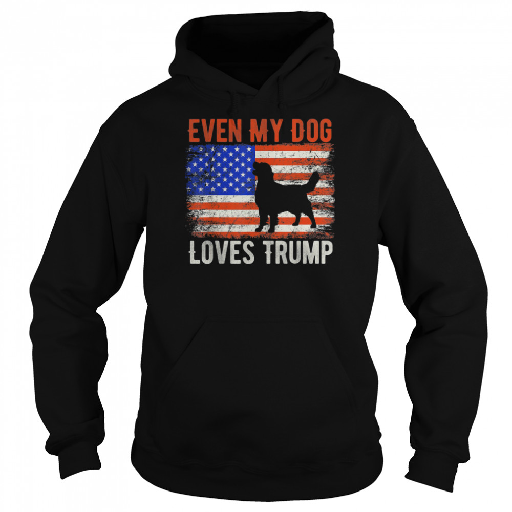 Even My Dog Loves Trump American Flag Vintage Shirt Unisex Hoodie