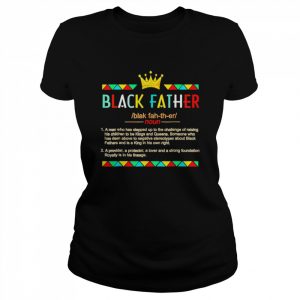 Fathers day black african American father definition graphic  Classic Women's T-shirt