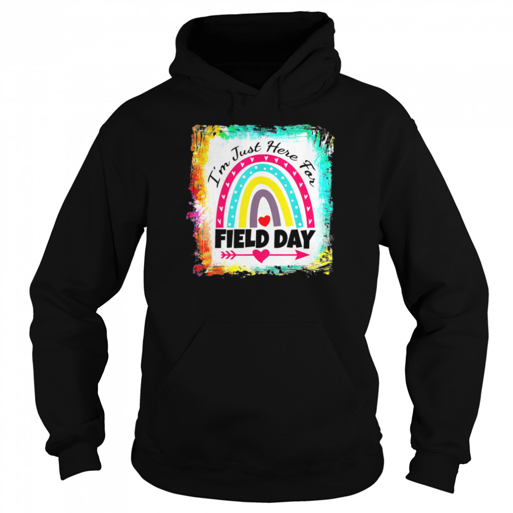 Field Day Teacher Rainbow, I’m Just Here For Field Day 2022 Shirt Unisex Hoodie