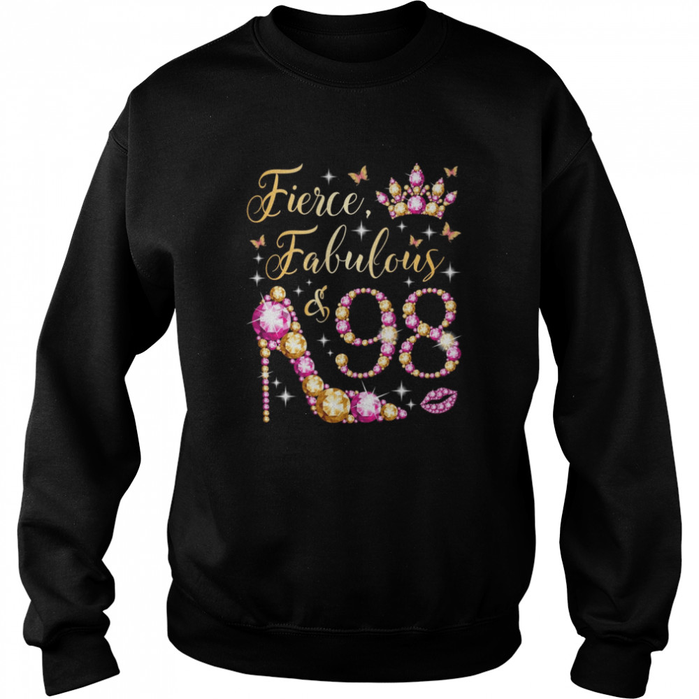 Fierce Fabulous & 98 Years Old 98th Birthday Party Shirt Unisex Sweatshirt