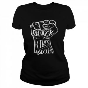 Fist Black Lives Matter T-Shirt Classic Women's T-shirt