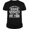 Fitness Gym Quote Workout Two Things I Like To Lift Tank ShirtTopShirt Shirt Classic Men's T-shirt