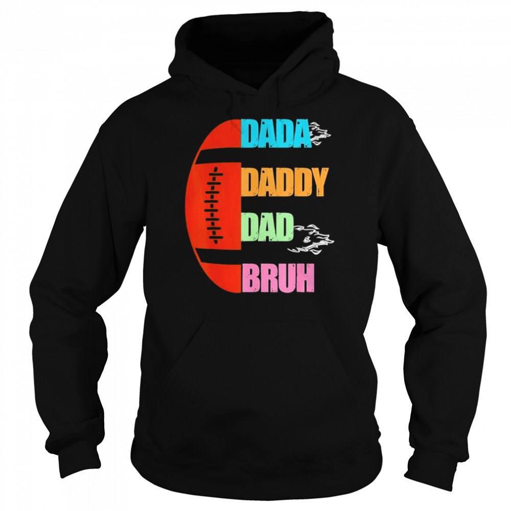 Football dada dad daddy bruh fathers day 2022  Unisex Hoodie