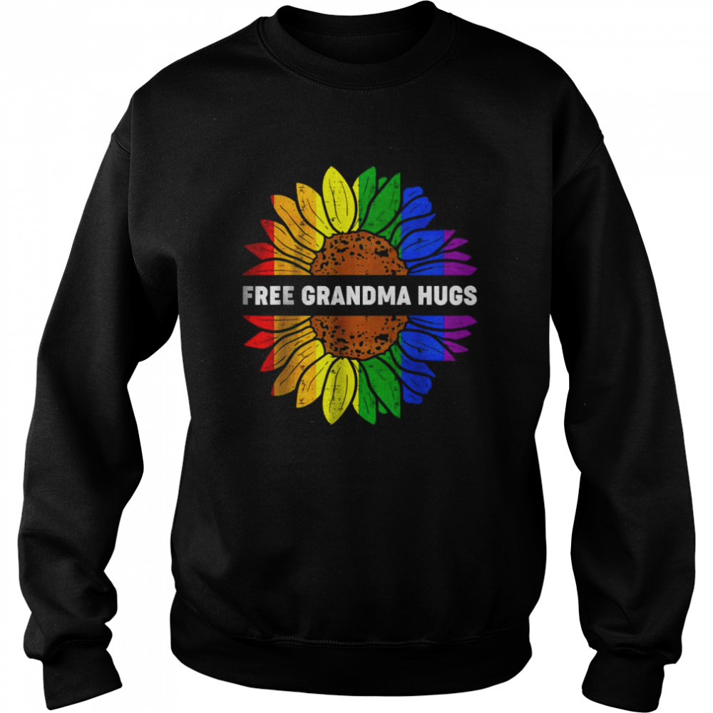 Free Grandma Hugs Lgbt Daisy Rainbow Flower Hippie Gay Pride T-Shirt Unisex Sweatshirt